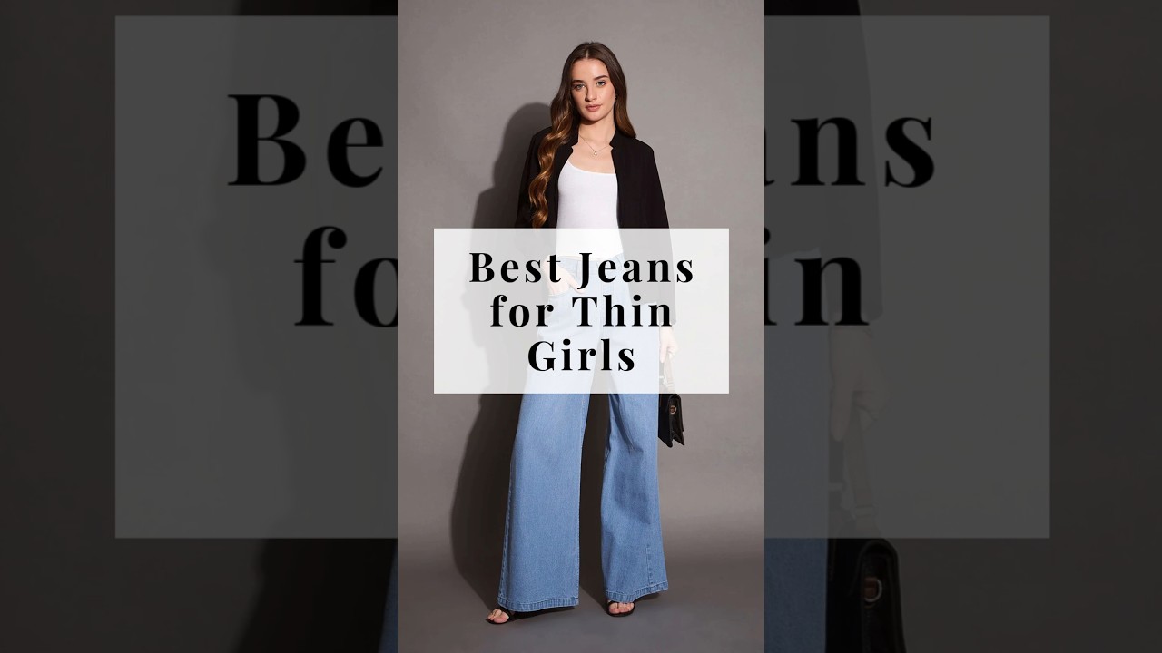 Best Jeans for Thin Girls 👖#fashion #jeans #trending #youtubeshorts #style #viralvideo #outfit #new