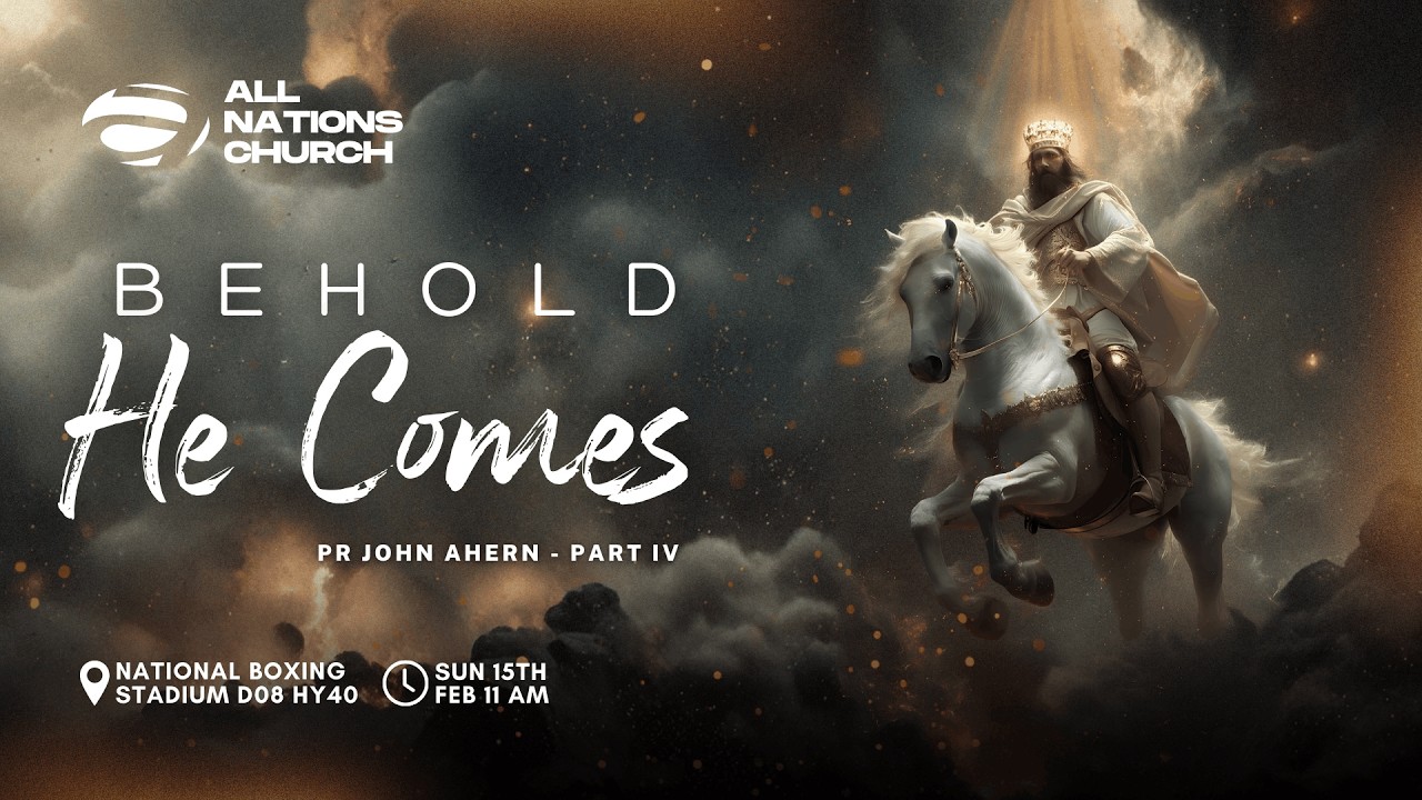 Pastor John Ahern : Behold He Comes IV