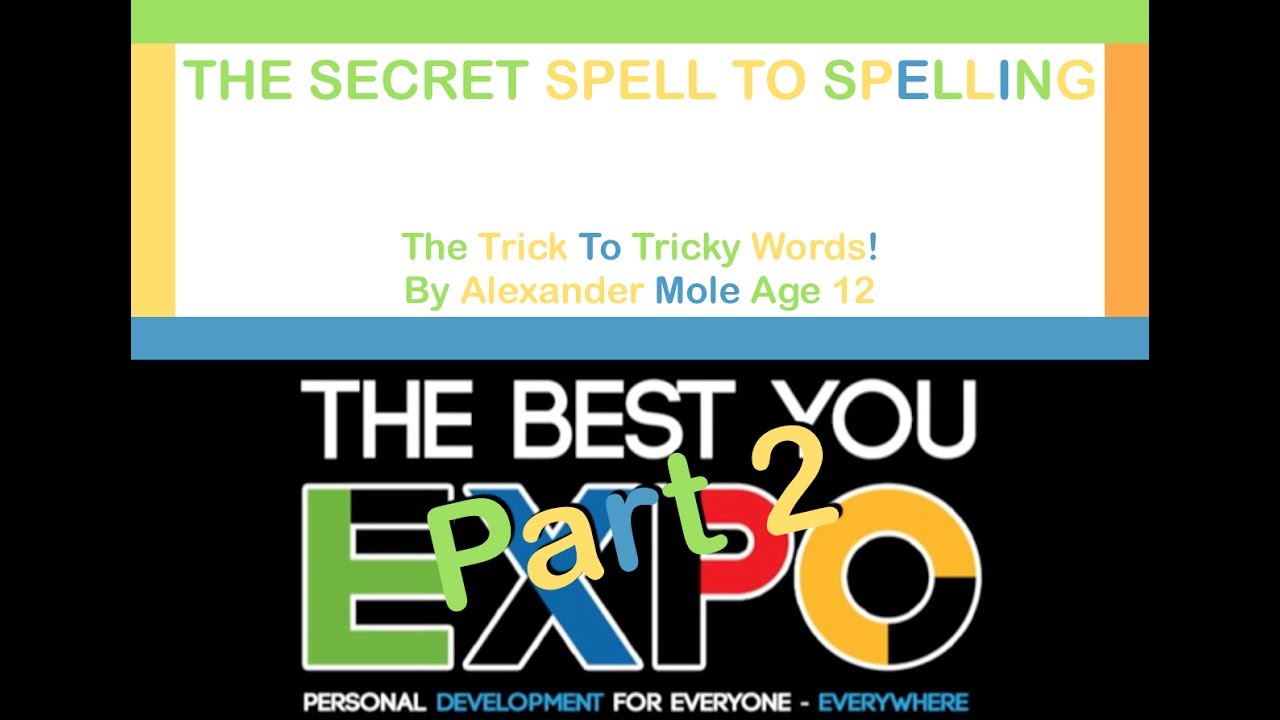 The Secret Spell To Spelling Presentation - EXPO NLP Life Training - Part 2