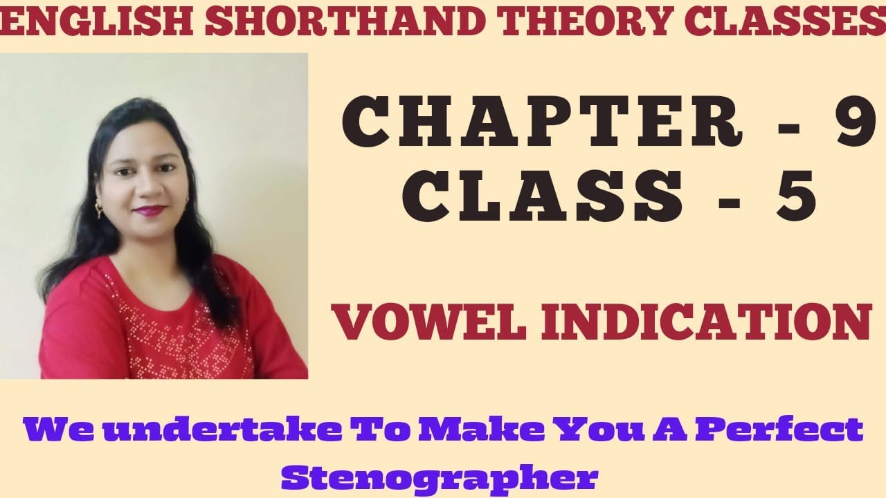 Chapter 9 | Class 5 | Vowel Indication | English Shorthand Course | Steno | #stenography #shorthand
