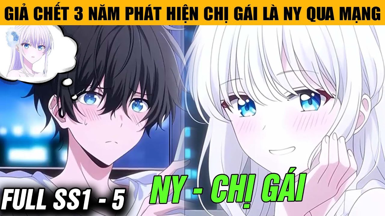 SS1 - 5 | Chị Gái Ngọt Ngào Đáng Yêu Trên Mạng Lại Là Chị Gái Ác Quỷ Sống Chung Nhà Với Tôi Và...