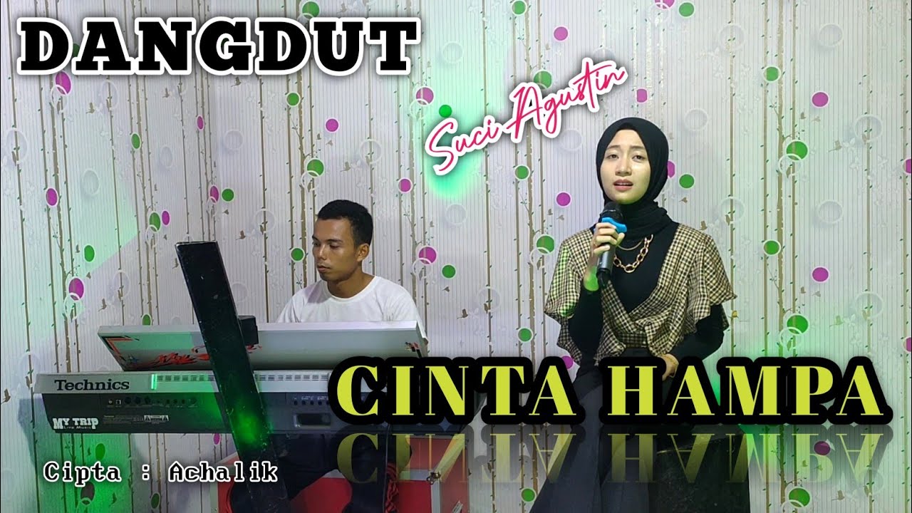 CINTA HAMPA  - IBARAT AIR DI DAUN KELADI ( DANGDUT MELAYU ) SUCI AGUSTIN