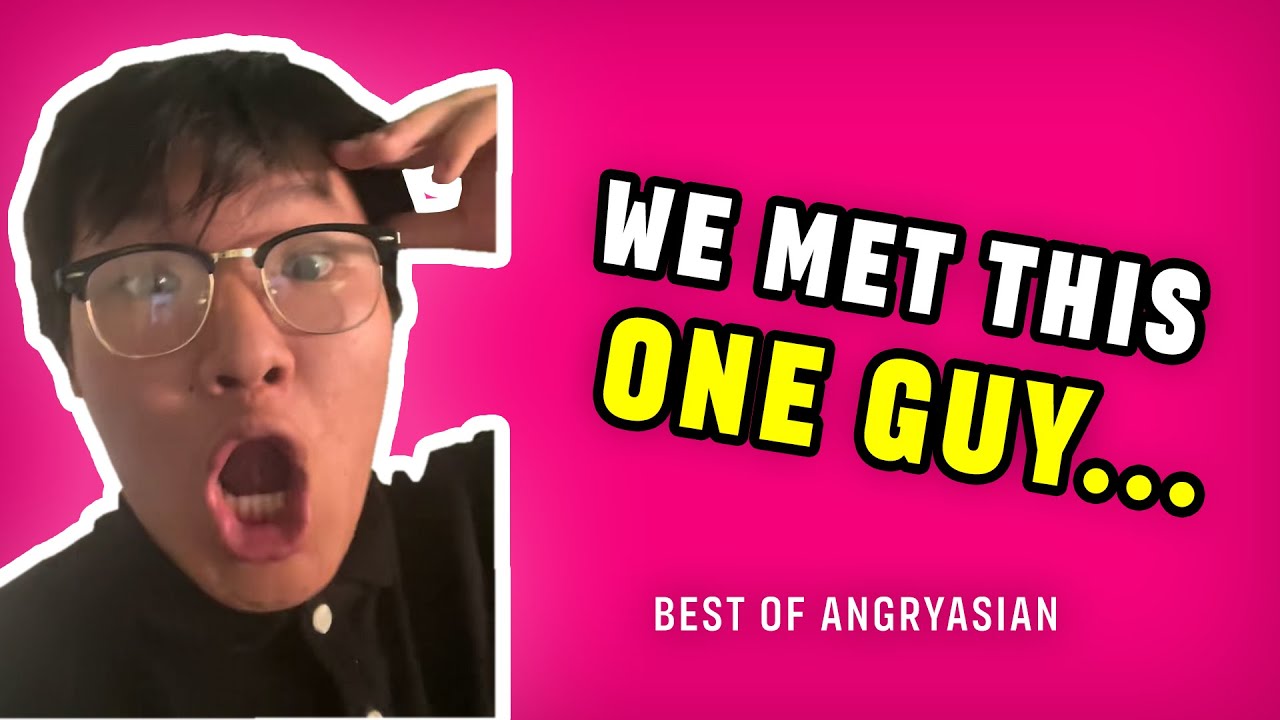 The ULTIMATE AngryAsian Compilation!
