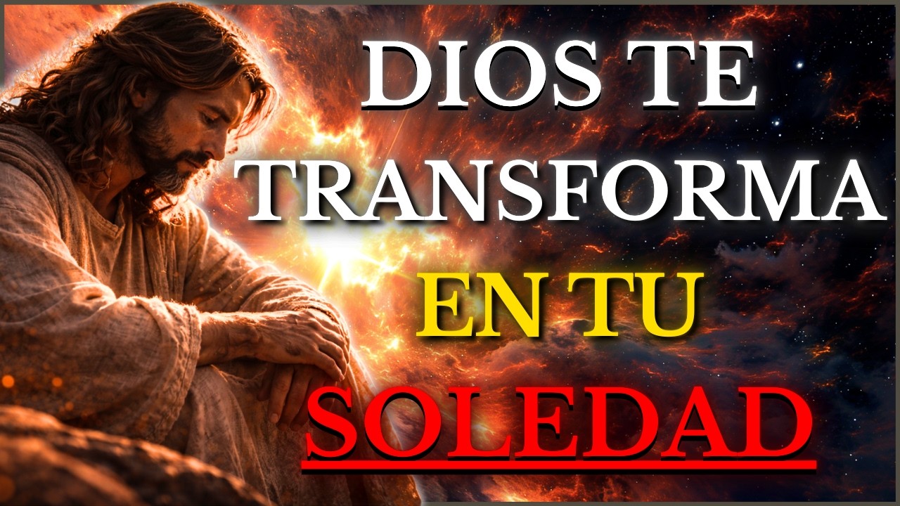 DIOS TE DICE HOY: Si Te SIENTES SOLO y NADIE Te Entiende, ESCUCHA Esto—DIOS Tiene un MENSAJE Para Ti