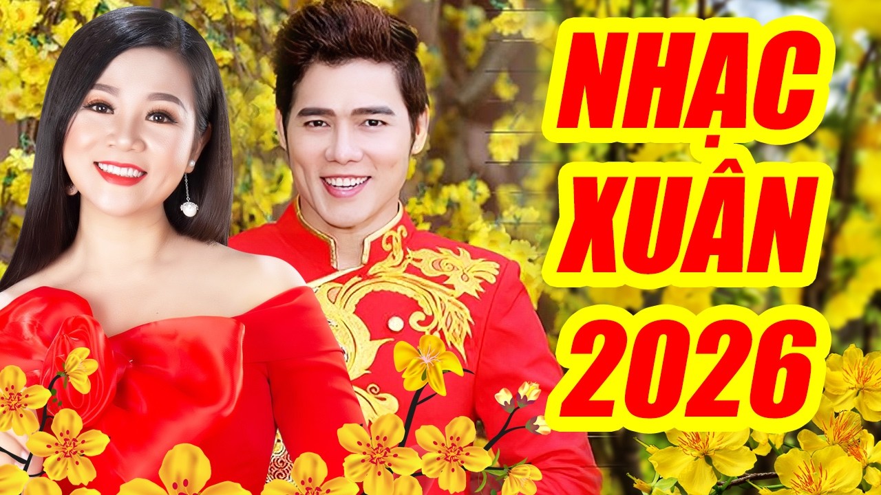 Liên Khúc Xuân 2026 - Nhiều Ca Sĩ | Nhạc Xuân Đón Tết 2026 Hay Mới Nhất KHÔNG QUẢNG CÁO