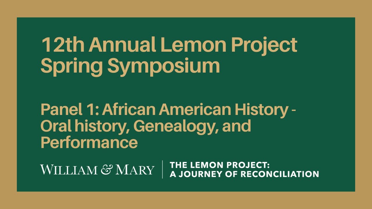 Panel 1: African American History - Oral history, Genealogy, and Performance