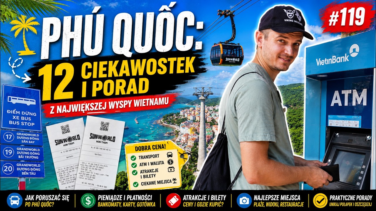 Co trzeba wiedzieć o wyspie Phú Quốc: 12 ciekawostek i porad z Wietnamu Ep.119 4K