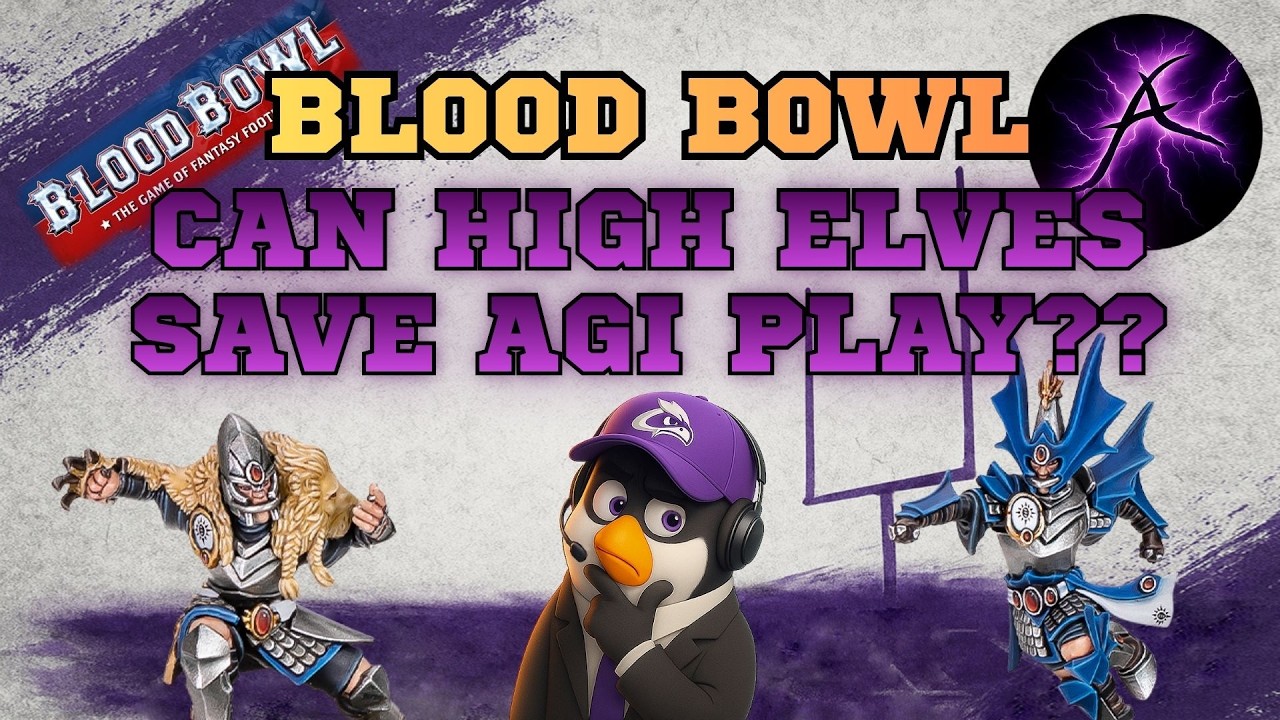 Blood Bowl Season 3 - Can High Elves Save Agi Play?