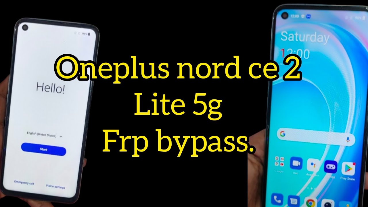 OnePlus nord ce2 lite 5g frp bypass Android 12 /13/14/15