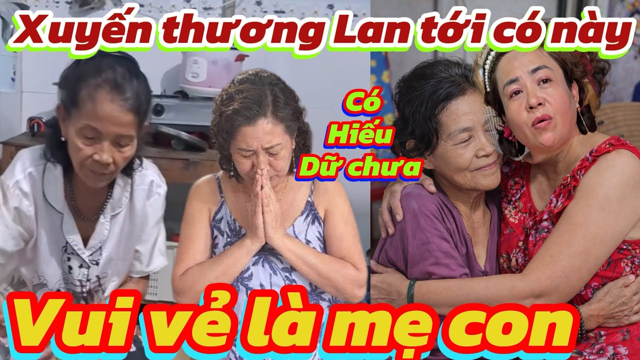 Xuyến có hiếu với Lan tới cỡ này..?