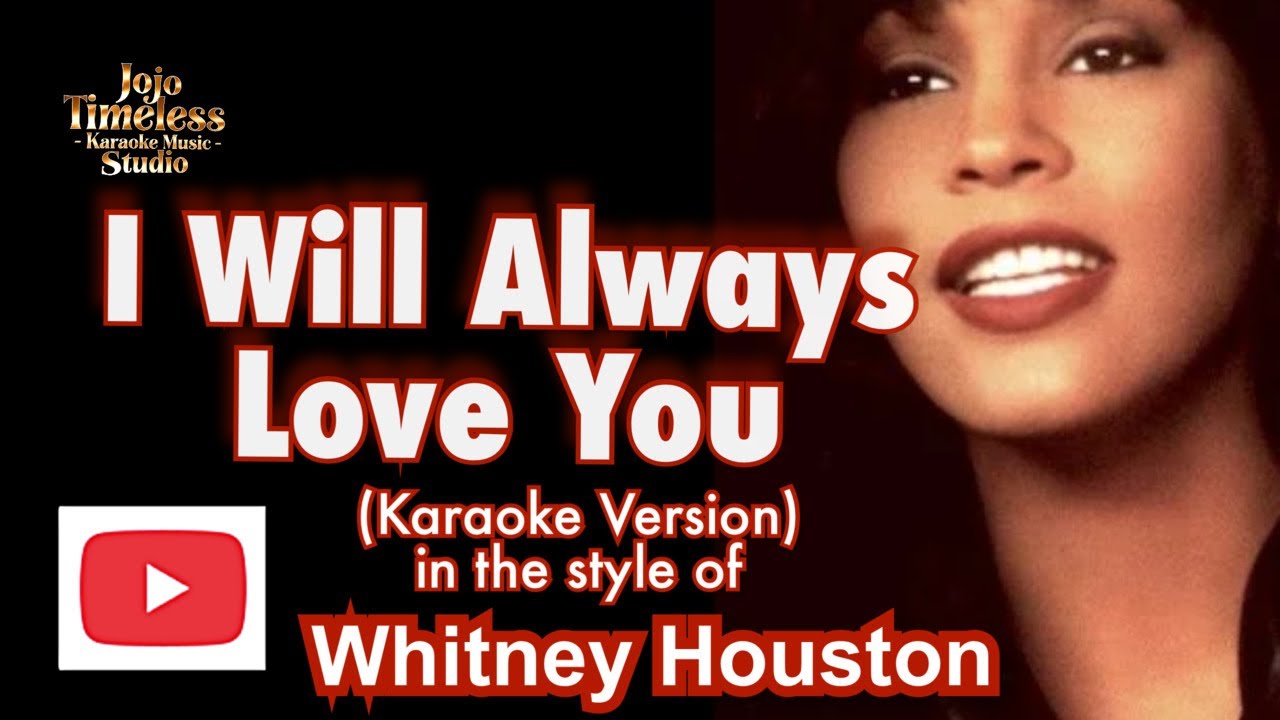 I Will Always Love You (Karaoke Version) by Whitney Houston | Sing Along with Lyrics | Instrumental