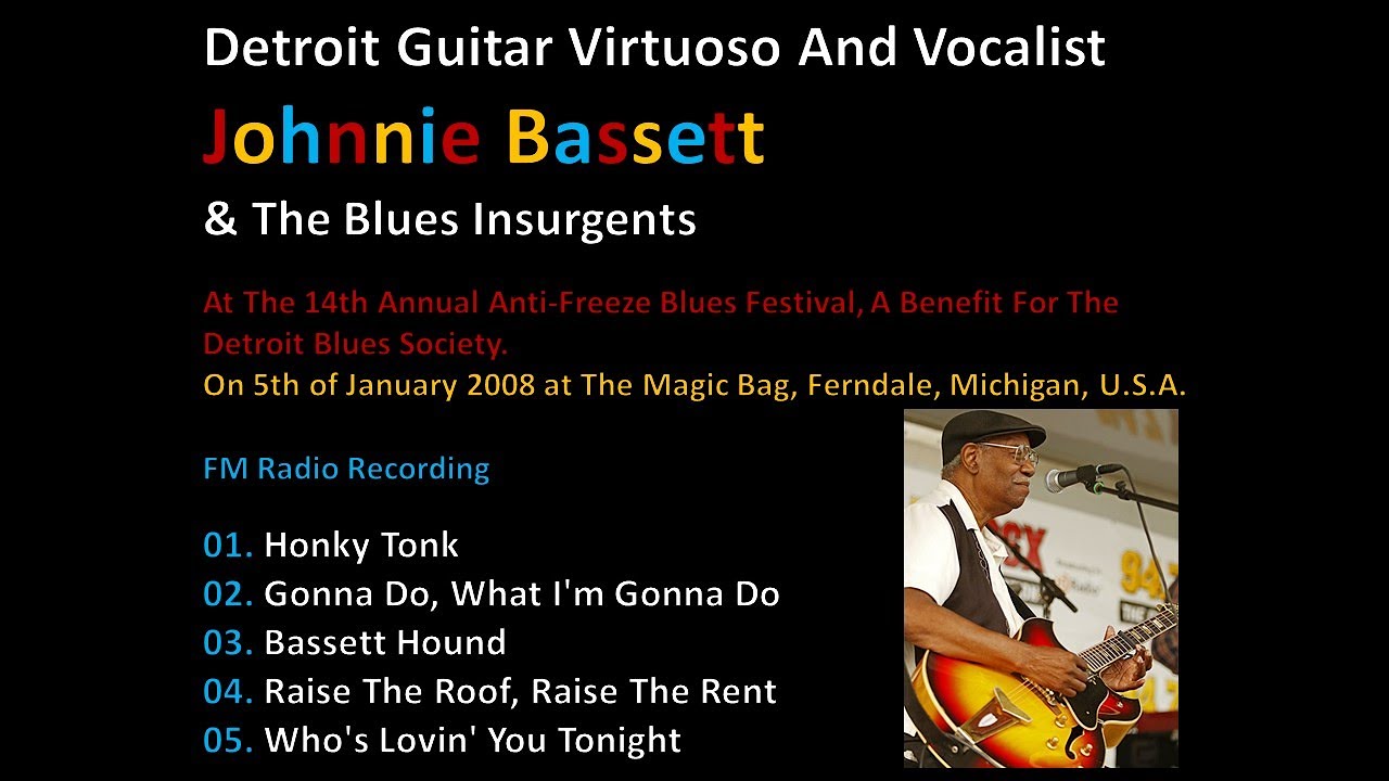 Detroit Guitar Virtuoso And Vocalist Johnnie Bassett - Anti-Freeze Blues Festival 2008