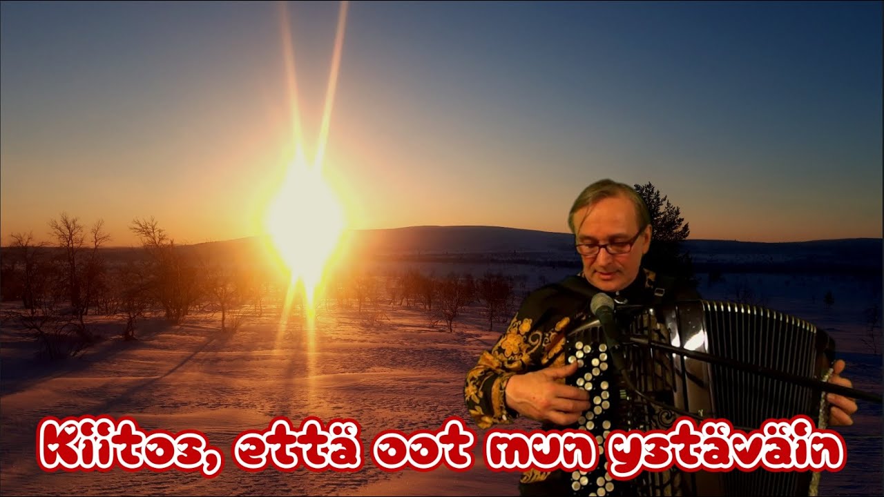 Kiitos, että oot mun ystäväin