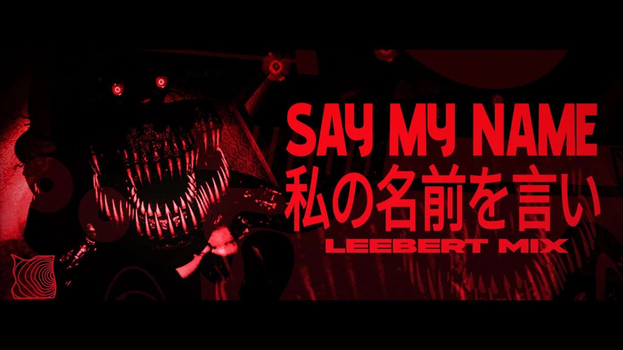 Say My Name [Lee-mix]