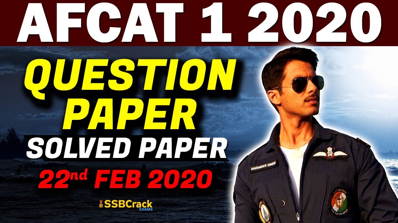AFCAT 1 2020 Question Papers Solved - 22 Feb 2020