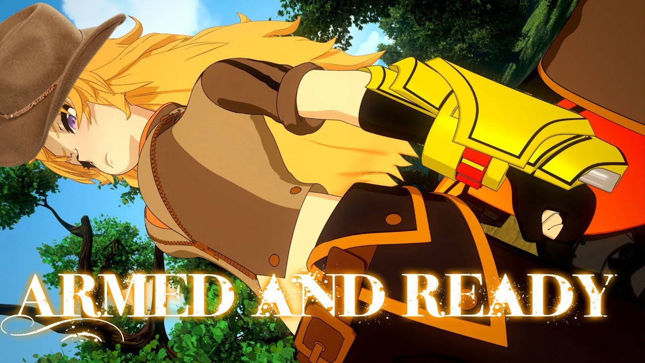 RWBY AMV |Yang Xiao Long| Armed And Ready (acoustic)
