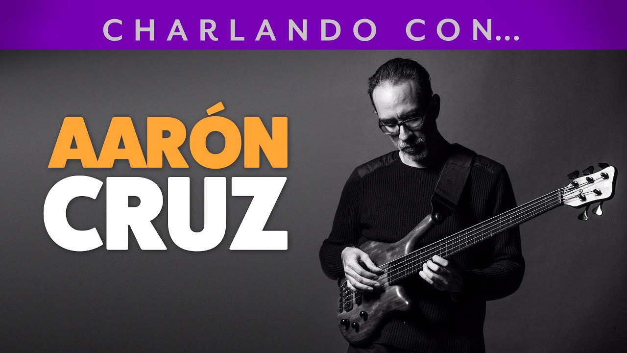 AARÓN CRUZ | Bajista y contrabajista