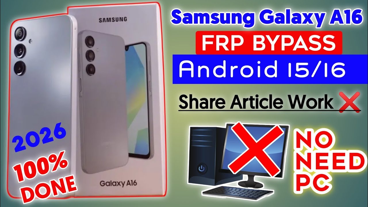 Samsung A16 Frp Unlock 2026 | New Update | Samsung A16 Google Account Remove | Android 15/16 💯🔓✅