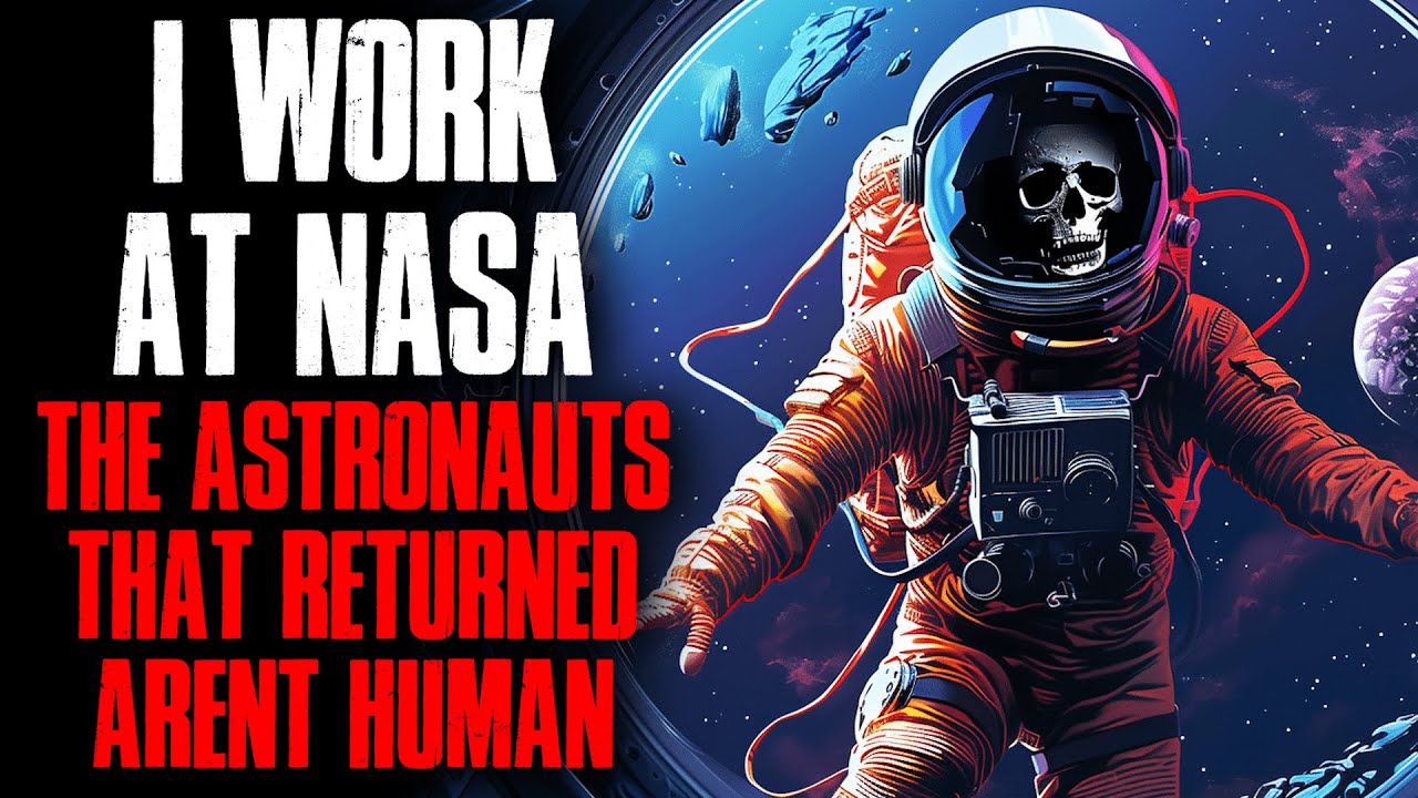I work at NASA. The Astronauts that returned AREN'T HUMAN.