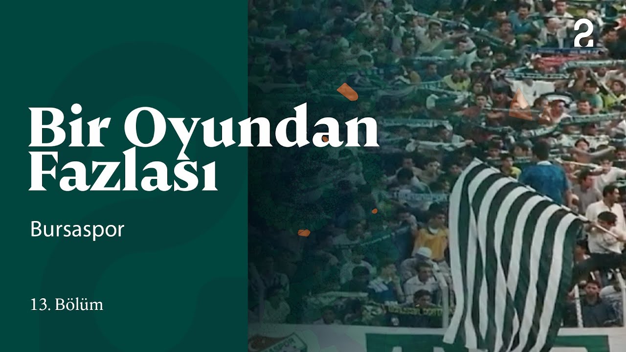 Bursaspor | Bir Oyundan Fazlası | 13. Bölüm @trt2