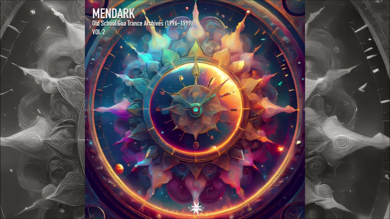 Mendark - Old School Goa Trance Archives (1996-1999) Vol. 2 [FULL EP MIX]