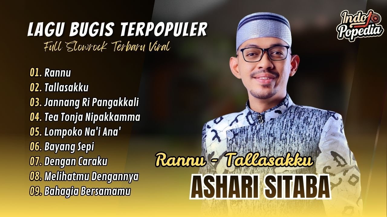 Ashari Sitaba - RANNU | TALLASAKU | JANNANG RI PANGAKKALI | TEA TONJA NIPAKAMMA | LAGU BUGIS VIRAL