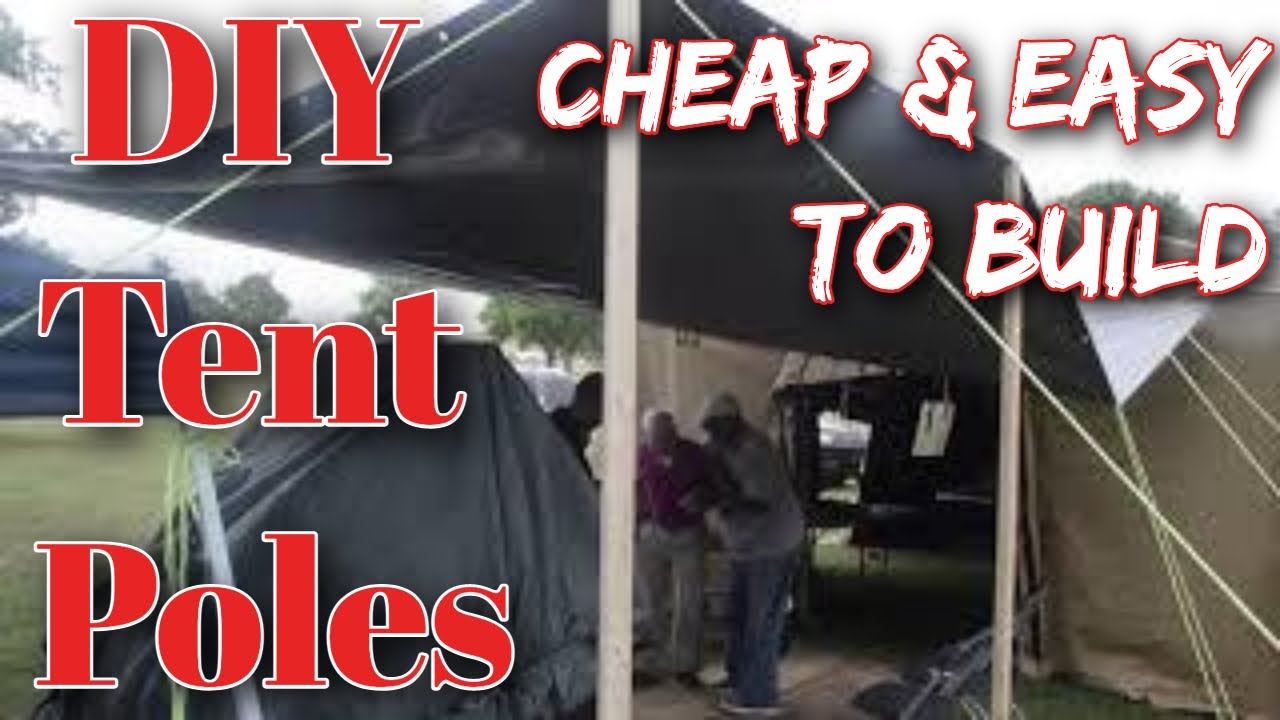 Cheap and Easy DIY Tent Poles