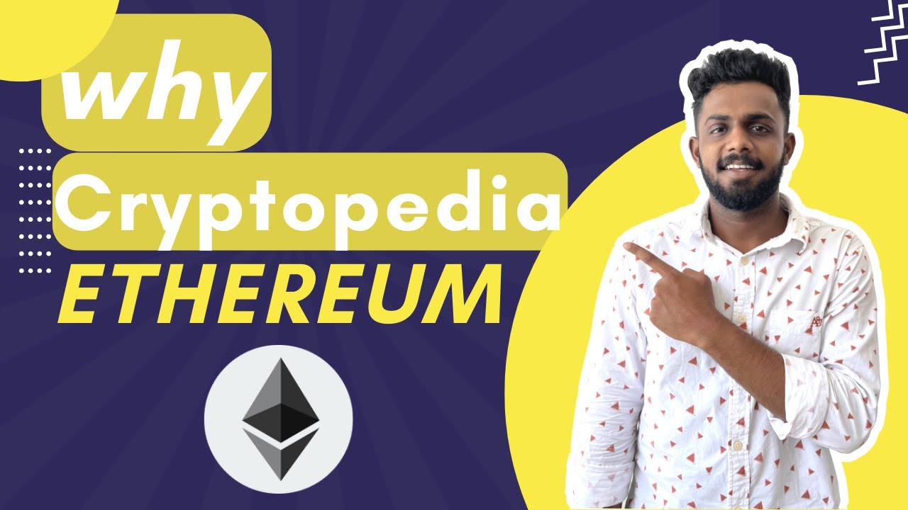 Why Cryptopedia | Ethereum explained in Malayalam | Nefto