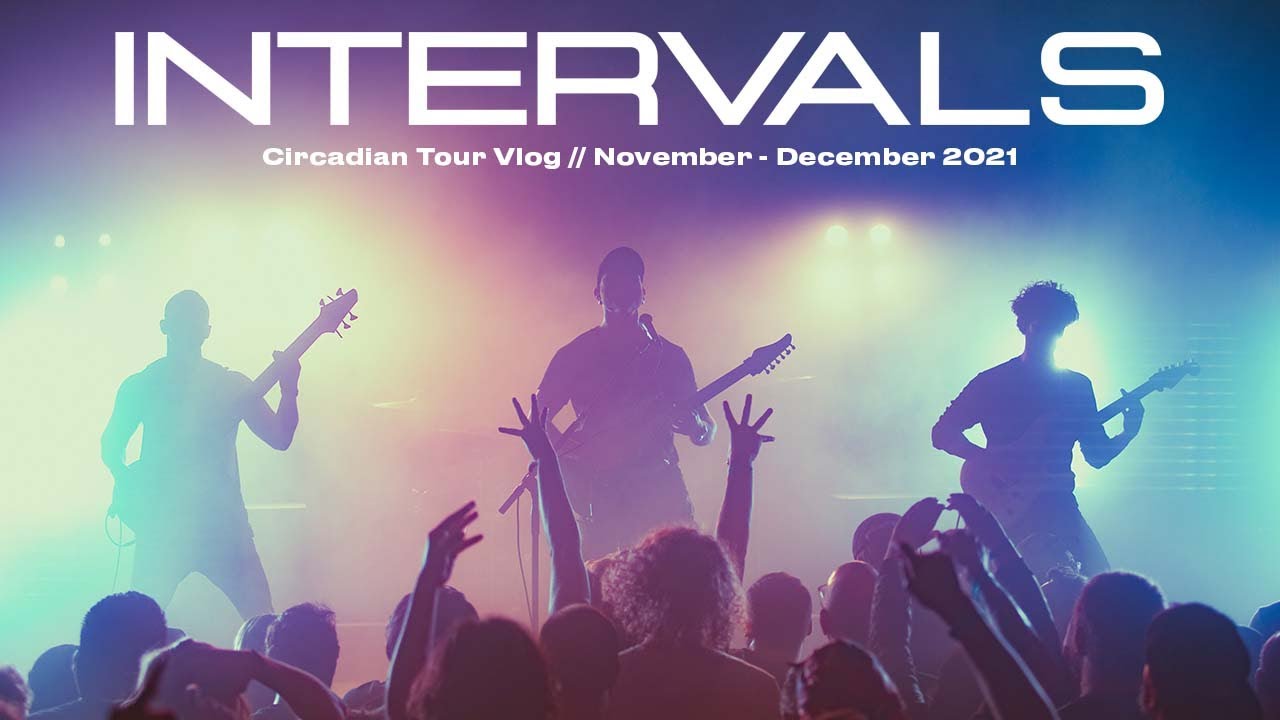 CIRCADIAN TOUR VLOG 2021