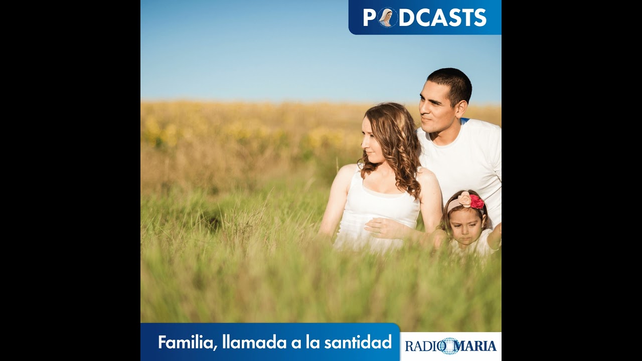 Familia, llamada a la santidad 12/03/26