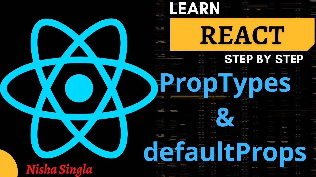 PropTypes & DefaultProps Tutorial:  ReactJS PropTypes and DefaultProps