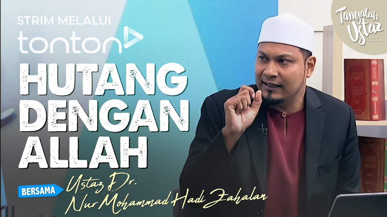 [FULL] Tanyalah Ustaz (2025) | Tue, Feb 11 - Hutang Dengan Allah | Tonton