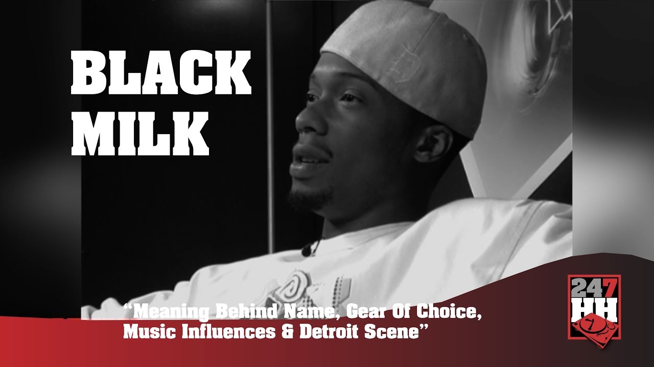 Black Milk - Meaning Behind Name, Gear Of Choice, Music Influences & Detroit Scene (247HH Archives)