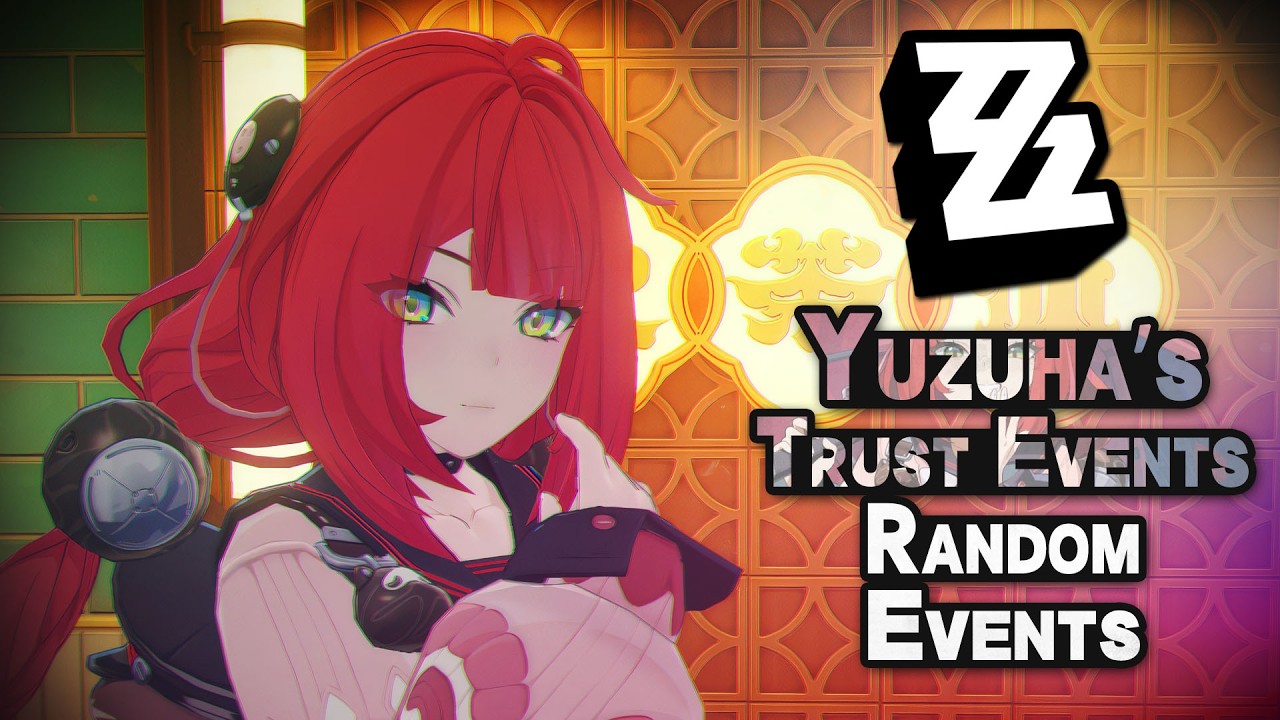 [Zenless Zone Zero] Yuzuha's Trust Events ~ All Random Events Compilation