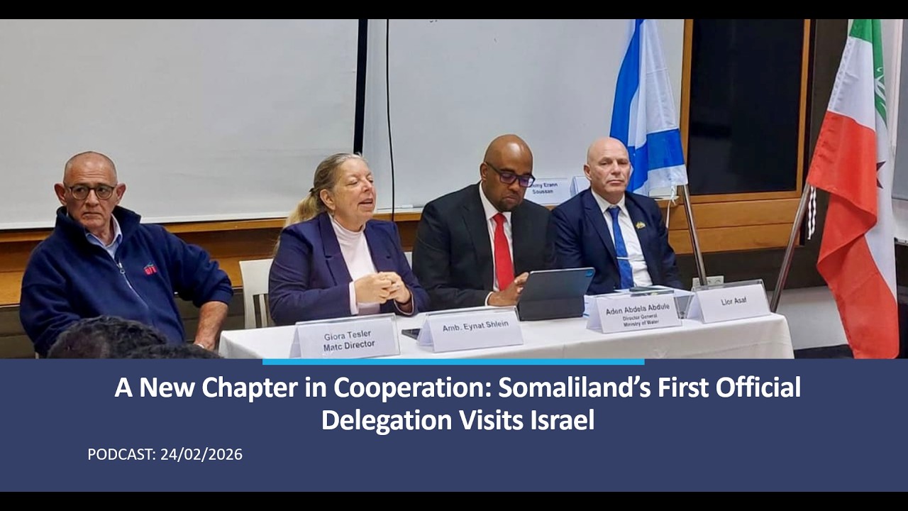A New Chapter in Cooperation: Somaliland’s First Official Delegation Visits Israel
