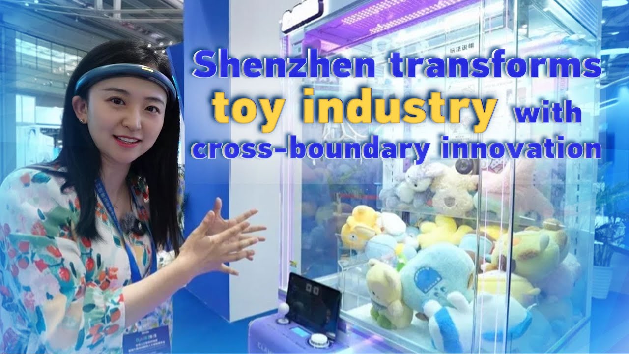 Shenzhen transforms toy industry with cross-boundary innovation
