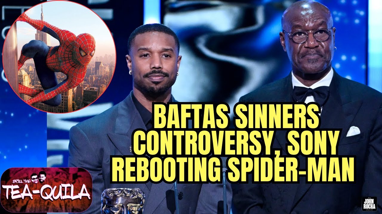 BAFTAS Sinners Controversy, USA Hockey Team Blows It, Sony Spider-Man Reboot | SPILL THE TEAQUILA