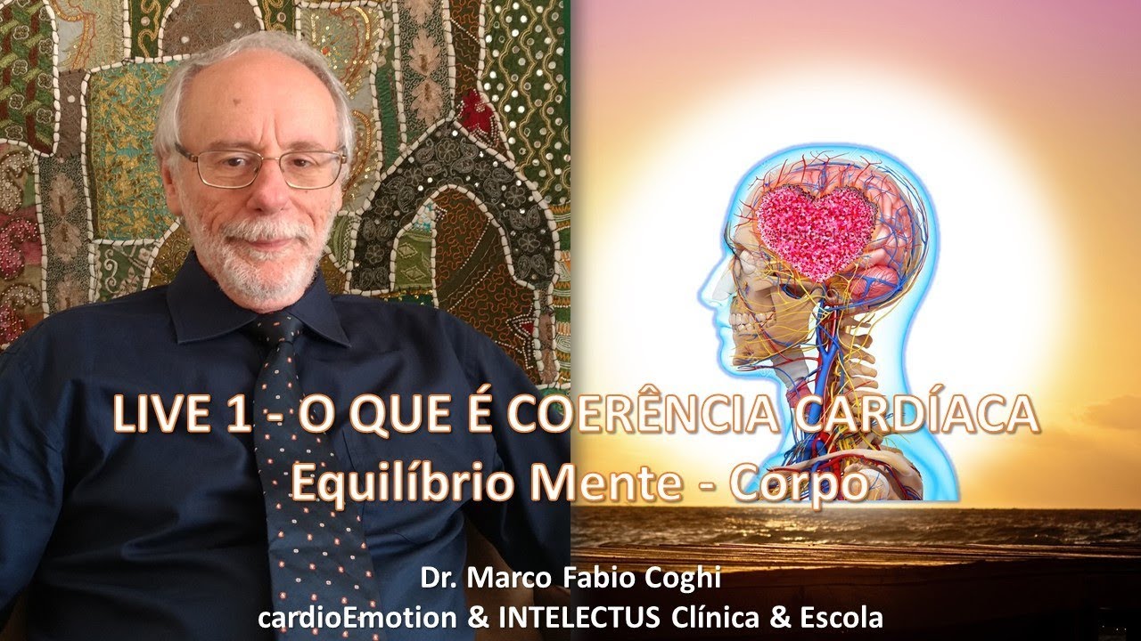 Live 1   O que é Coerència Cardíaca. INTELECTUS Clínica e Escola e cardioEmotion