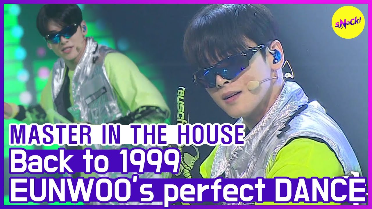 [ГОРЯЧИЕ ЗАЖИМЫ] [МАСТЕР В ДОМЕ] EUNWOO назад в 1999🕴💃 (ENG SUB)