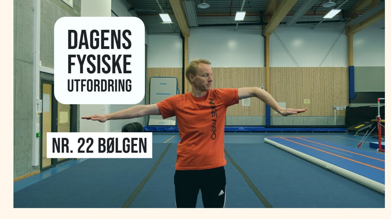 Dagens fysiske utfordring 22 - B&oslash;lgen