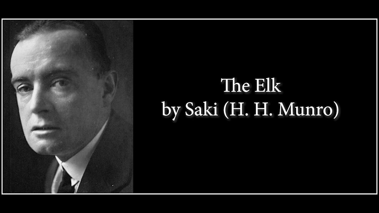 The Elk by Saki (H. H. Munro) Audiobook