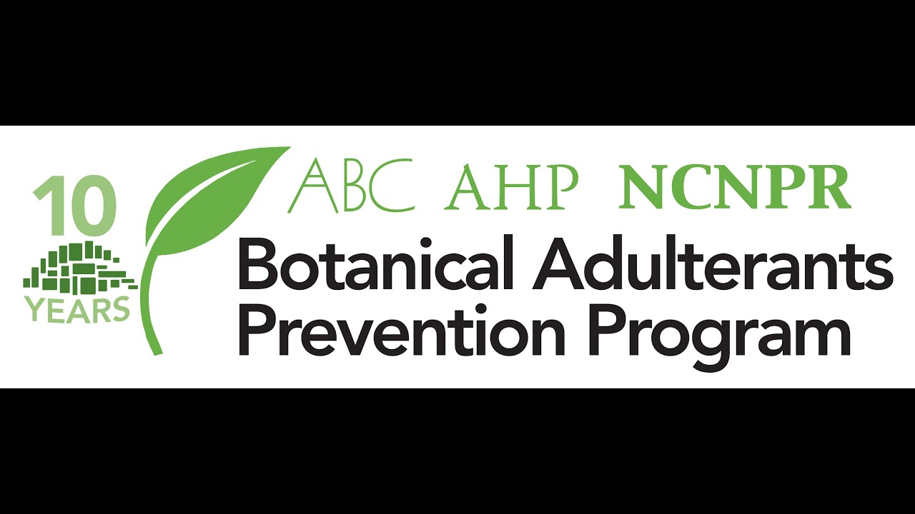 About the ABC-AHP-NCNPR Botanical Adulterants Prevention Program