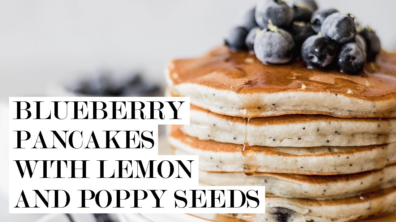 Blueberry Pancakes with Lemon and Poppy Seeds | Cravings Journal
