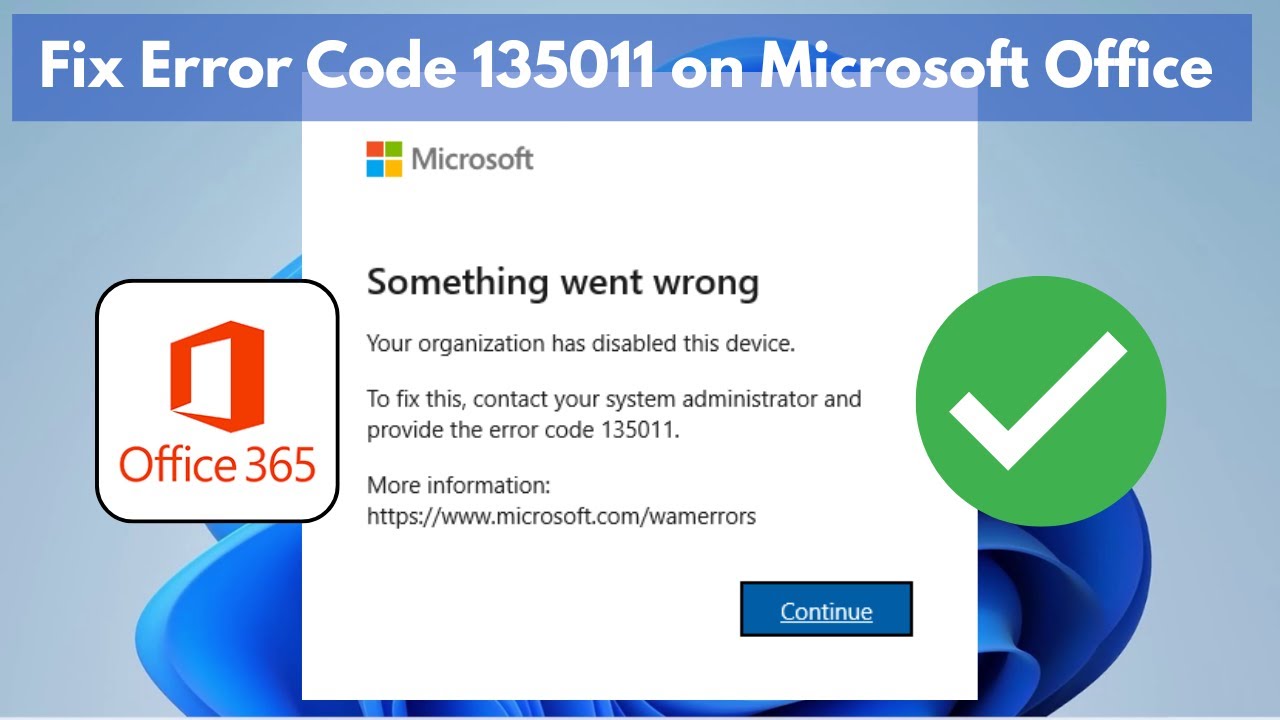 How to Fix Error Code 135011 on Microsoft Office [Step-by-Step Guide]