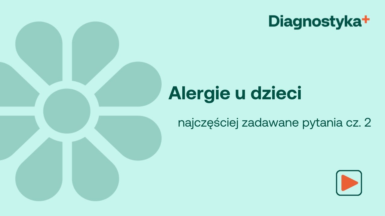 Alergie u dzieci - najczęściej zadawane pytania cz.2