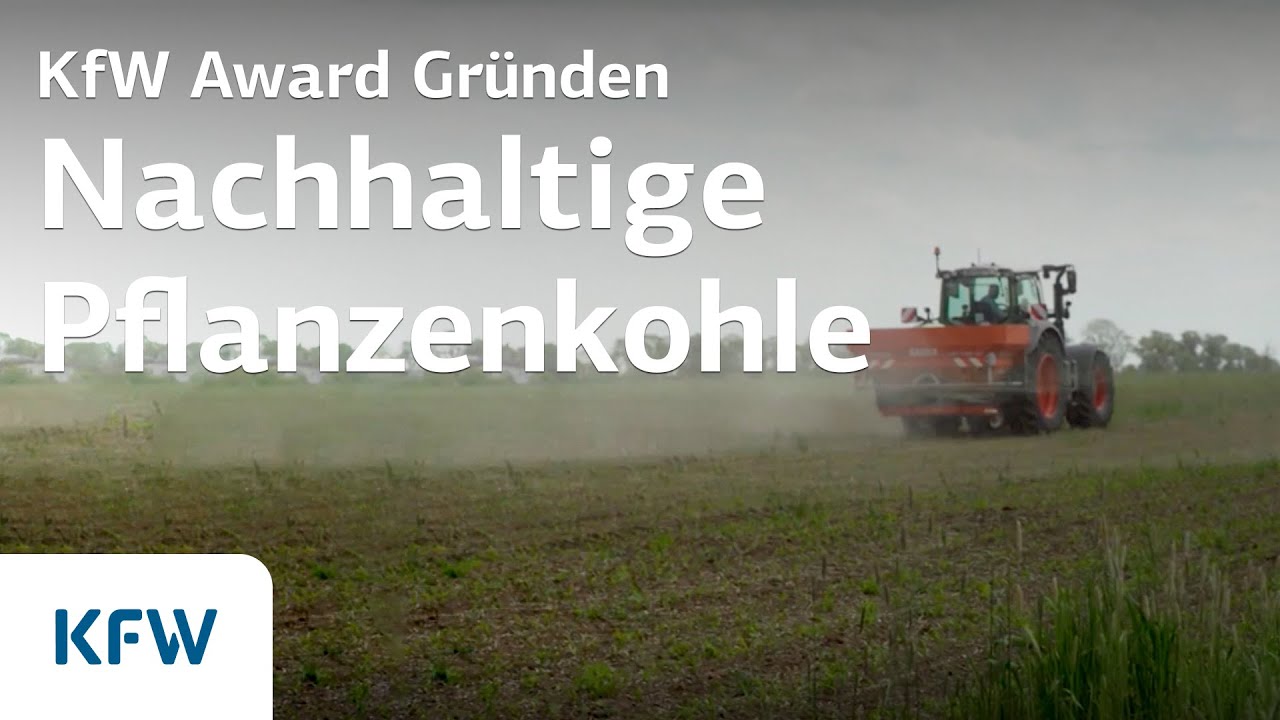 Circular Carbon: Pflanzenkohle für mehr Nachhaltigkeit | KfW Award Gründen