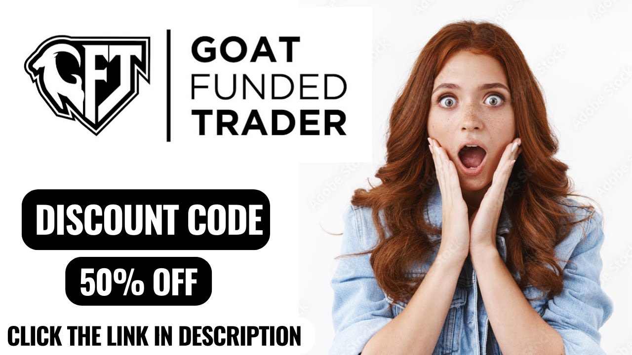 Goat Funded Trader Discount/Coupon Code Upto 50% OFF Goat Funded Trader Review