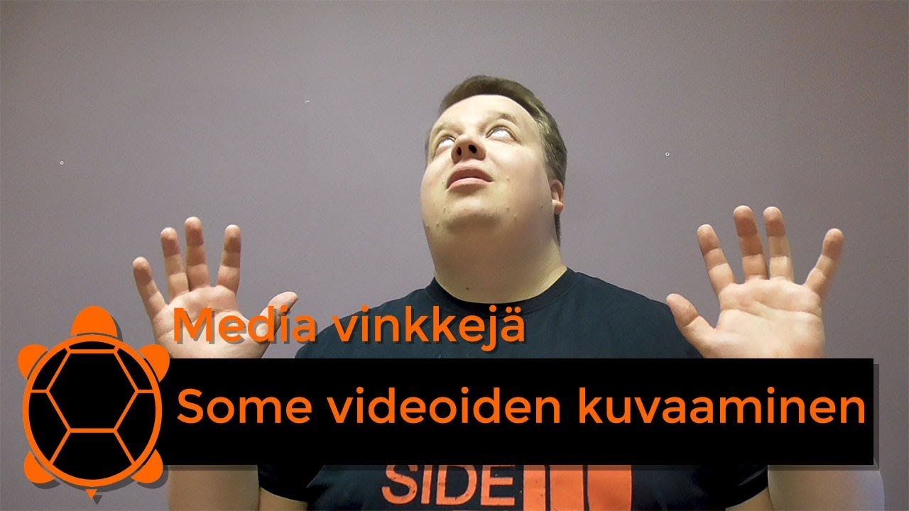 Media vinkkej&auml;: Some videoiden kuvaaminen