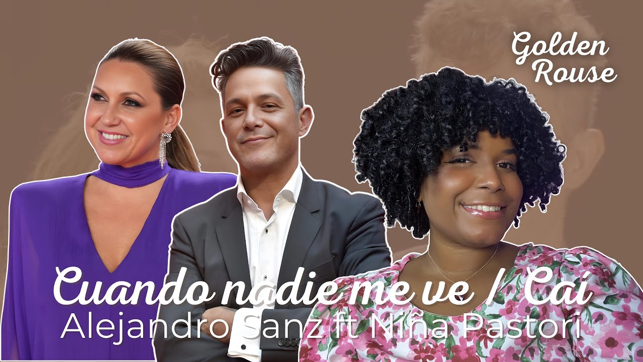 Reacción y Análisis Vocal ALEJANDRO SANZ FT NIÑA PASTORI - CUANDO NADIE ME VE / CAÍ | ❤️🎙️
