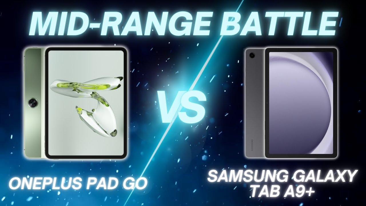 Oneplus Pad GO vs Samsung Galaxy Tab A9+ | Full Comparison